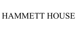 HAMMETT HOUSE trademark