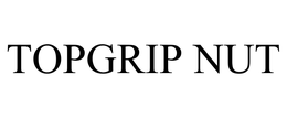 TOPGRIP NUT trademark