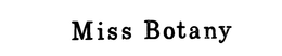 MISS BOTANY trademark