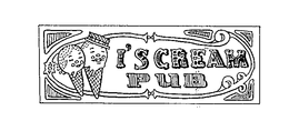 I'SCREAM PUB trademark