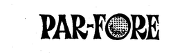 PAR-FORE trademark