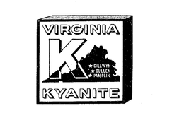 VIRGINIA KYANITE K DILLWYN CULLEN PAMPLIN trademark