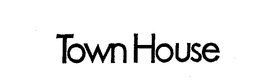 TOWN HOUSE trademark