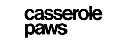 CASSEROLE PAWS trademark