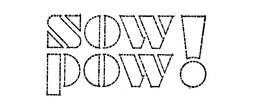 SOW POW! trademark