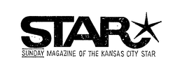 STAR THE WEEKLY MAGAZINE SUNDAY MAGAZINE OF THE KANSAS CITY STAR trademark