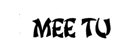 MEE TU trademark
