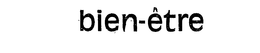 BIEN-ETRE trademark