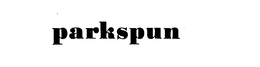 PARKSPUN trademark
