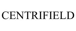 CENTRIFIELD trademark