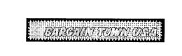 BARGAIN TOWN U.S.A. trademark