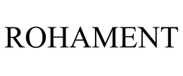 ROHAMENT trademark