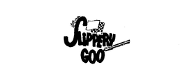 SLIPPERY GOO trademark