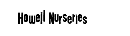 HOWELL NURSERIES trademark