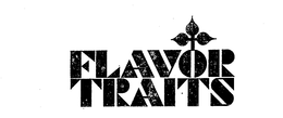 FLAVOR TRAITS trademark