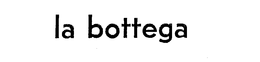 LA BOTTEGA trademark