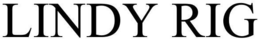 LINDY RIG trademark