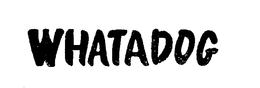 WHATADOG trademark