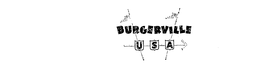 BURGERVILLE U S A trademark