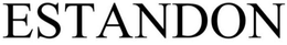 ESTANDON trademark