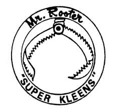 MR. ROOTER "SUPER KLEENS" trademark