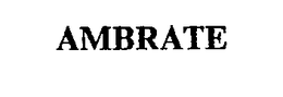 AMBRATE trademark