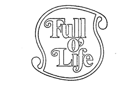 FULL O' LIFE trademark