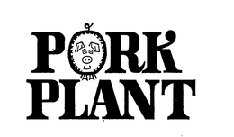 PORK PLANT trademark