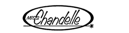 MISS CHANDELLE trademark