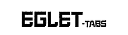 EGLET-TABS trademark