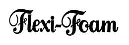 FLEXI-FOAM trademark