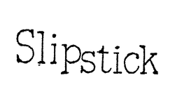 SLIPSTICK trademark