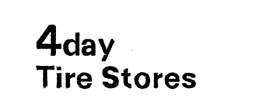 4DAY TIRE STORES trademark