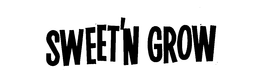 SWEET'N GROW trademark