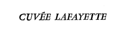 CUVEE LAFAYETTE trademark
