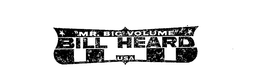 "MR. BIG VOLUME"BILL HEARD USA trademark