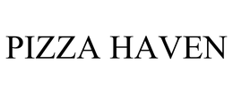 PIZZA HAVEN trademark