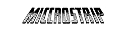 MICCROSTRIP trademark