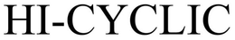 HI-CYCLIC trademark