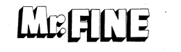MR. FINE trademark