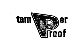TAMPER PROOF trademark