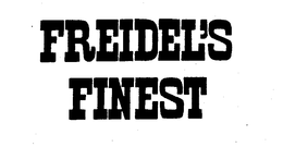 FREIDEL'S FINEST trademark