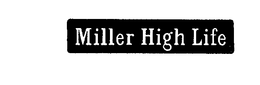 MILLER HIGH LIFE trademark