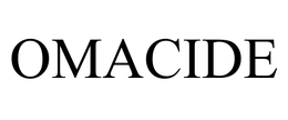OMACIDE trademark