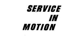 SERVICE IN MOTION trademark