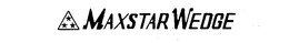 MAXSTAR WEDGE trademark