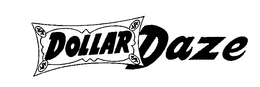 DOLLAR DAZE trademark