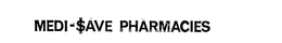 MEDI-$AVE PHARMACIES trademark