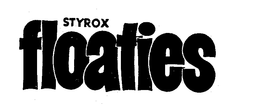 STYROX FLOATIES trademark