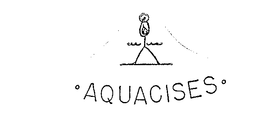 .AQUACISES. trademark